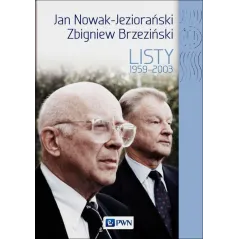 Jan Nowak Jeziorański Zbigniew Brzeziński Listy 19592003  Platt Dobrosława
