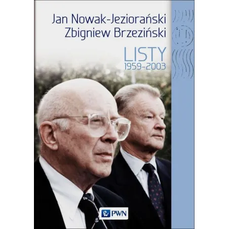 Jan Nowak Jeziorański Zbigniew Brzeziński Listy 19592003  Platt Dobrosława