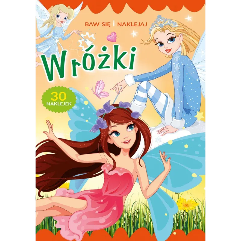 WRÓŻKI. BAW SIĘ I NAKLEJAJ - Olesiejuk