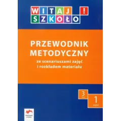 Witaj szkoło! 3 Przewodnik metodyczny Część 1  CD edukacja wczesnoszkolna Babicka Joanna, Korcz Anna, Kuc Elżbieta