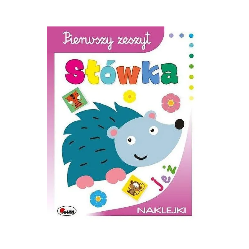 SŁÓWKA PIERWSZY ZESZYT + NAKLEJKI 3+ - Agencja Wydawnicza MOREX