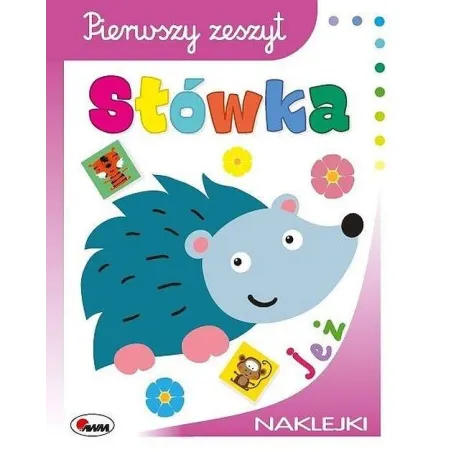 SŁÓWKA PIERWSZY ZESZYT + NAKLEJKI 3+ - Agencja Wydawnicza MOREX