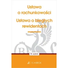 USTAWA O RACHUNKOWOŚCI ORAZ USTAWA O BIEGŁYCH REWIDENTACH WYD. 36
