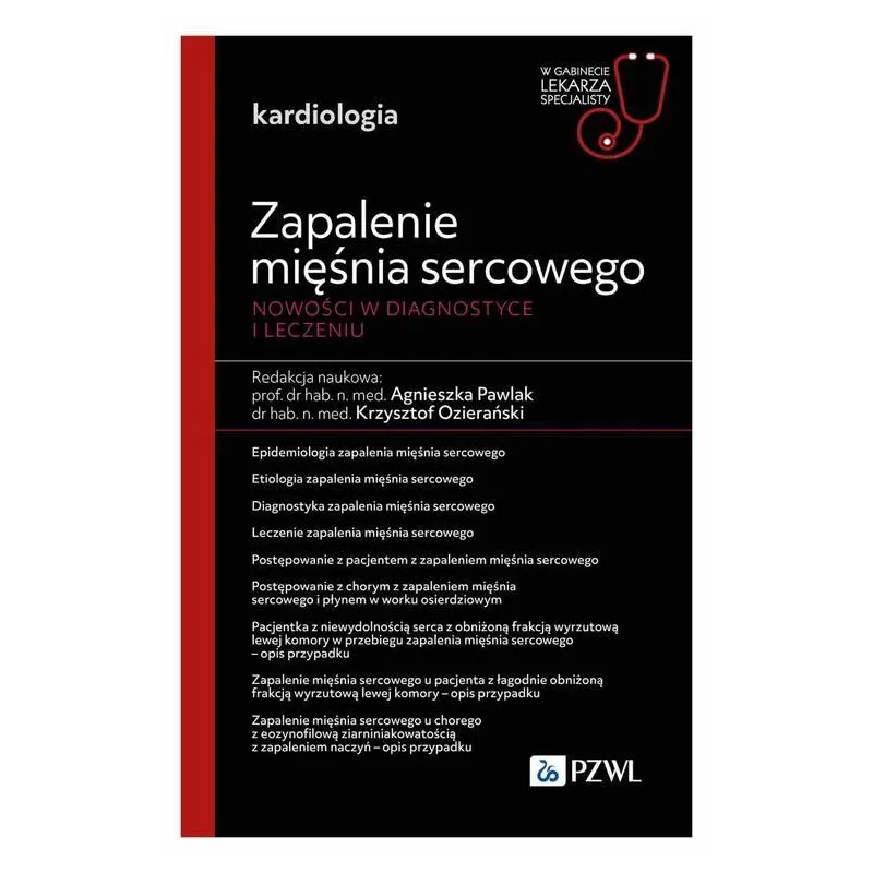 ZAPALENIE MIĘŚNIA SERCOWEGO. NOWOŚCI W DIAGNOSTYCE I LECZENIU