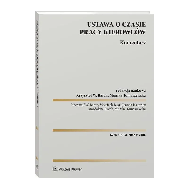 USTAWA O CZASIE PRACY KIEROWCÓW. KOMENTARZ