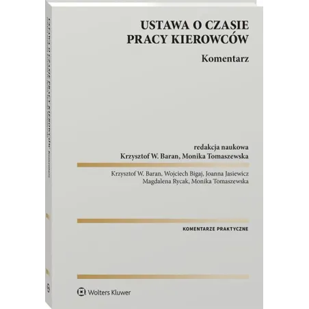 Ustawa O Czasie Pracy Kierowców. Komentarz Ustawa O Czasie Pracy Kierowców. Komentarz