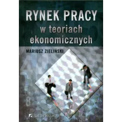 RYNEK PRACY W TEORIACH EKONOMICZNYCH