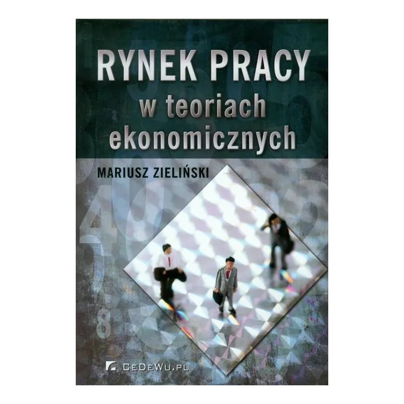 RYNEK PRACY W TEORIACH EKONOMICZNYCH