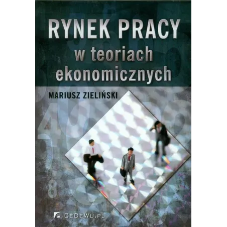 RYNEK PRACY W TEORIACH EKONOMICZNYCH