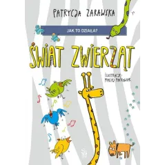 ŚWIAT ZWIERZĄT. JAK TO DZIAŁA?