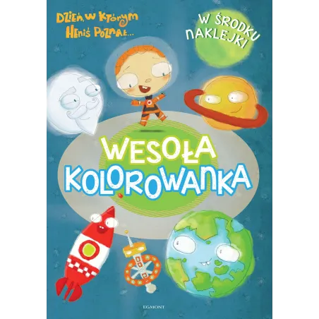 DZIEŃ, W KTÓRYM HENIŚ POZNAŁ... WESOŁA KOLOROWANKA Z NAKLEJKAMI - Egmont