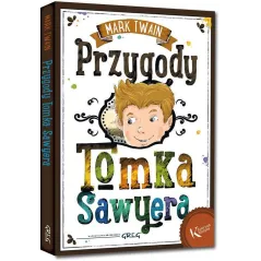 PRZYGODY TOMKA SAWYERA. KOLOROWA KLASYKA
