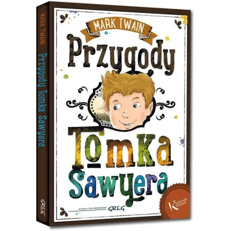 PRZYGODY TOMKA SAWYERA. KOLOROWA KLASYKA