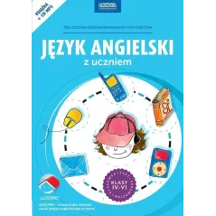 Język angielski z uczniem Klasy 46  CD AGNIESZKA SZEŻYŃSKA, Grzegorz Śpiewak