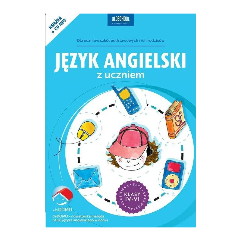 Język angielski z uczniem Klasy 46  CD AGNIESZKA SZEŻYŃSKA, Grzegorz Śpiewak