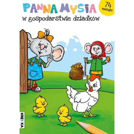 Panna Mysia W Gospodarstwie Dziadków. Książeczka Z Naklejkami Panna Mysia W Gospodarstwie Dziadków. Książeczka Z Naklejkami
