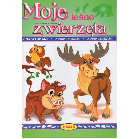Moje Leśne Zwierzęta. Kolorowanka Z Naklejkami