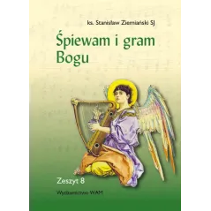 ŚPIEWAM I GRAM BOGU