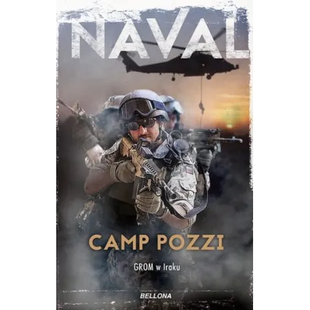 CAMP POZZI. GROM W IRAKU - Bellona