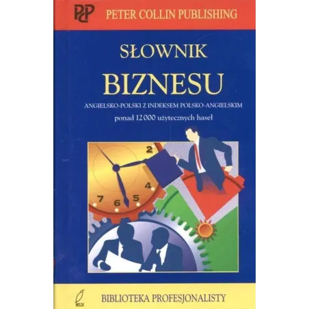 Słownik biznesu angielskopolski z indeksem polskoangielskim P.H. Collin