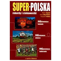 SUPER POLSKA. REKORDY I CIEKAWOSTKI