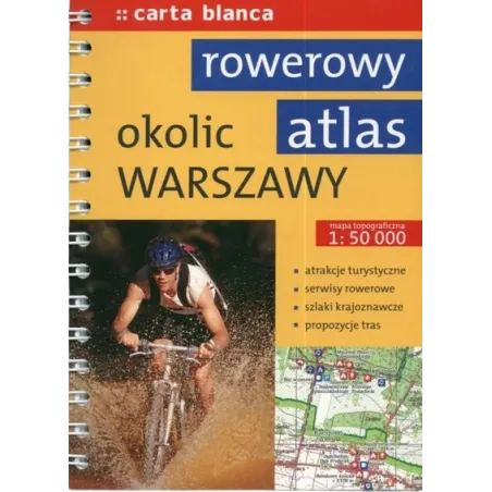 ROWEROWY ATLAS OKOLIC WARSZAWY 1:50 000