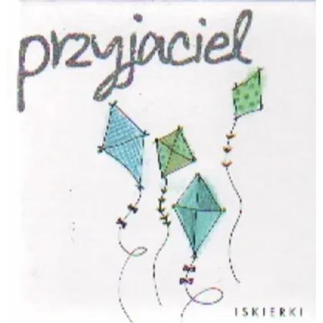 Przyjaciel. Iskierki Przyjaciel. Iskierki