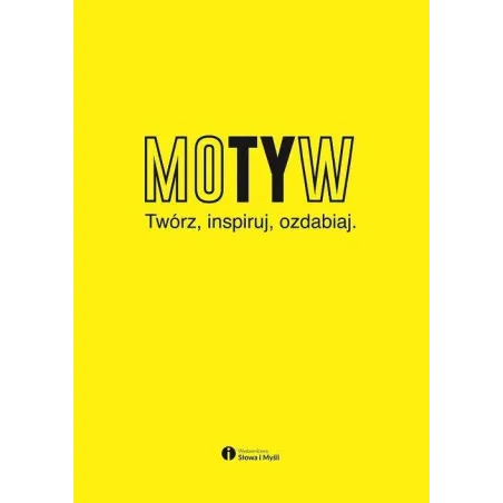 Motyw Twórz inspiruj ozdabiaj  Melaniuk Marek