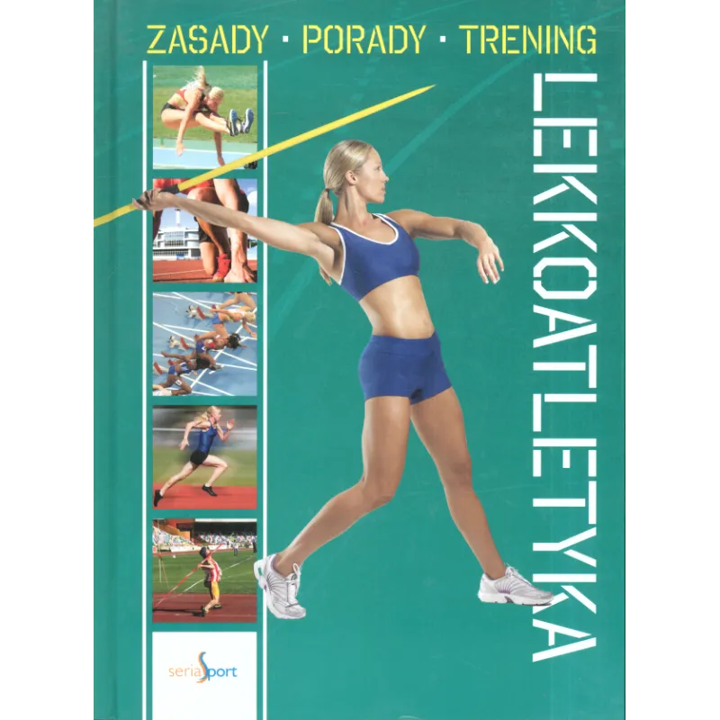 LEKKOATLETYKA. TRENING, ZASADY, PORADY Michał Duława - Dragon