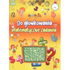 DO GŁÓWKOWANIA MATEMATYCZNE ZADANIA 