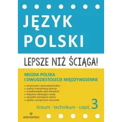 JĘZYK POLSKI. MŁODA POLSKA I DWUDZIESTOLECIE MIĘDZYWOJENNE. OPRACOWANIA DLA LICEUM I TECHNIKUM