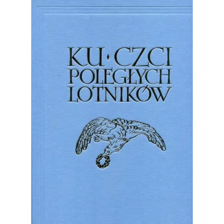 Ku Czci Poległych Lotników Reprint