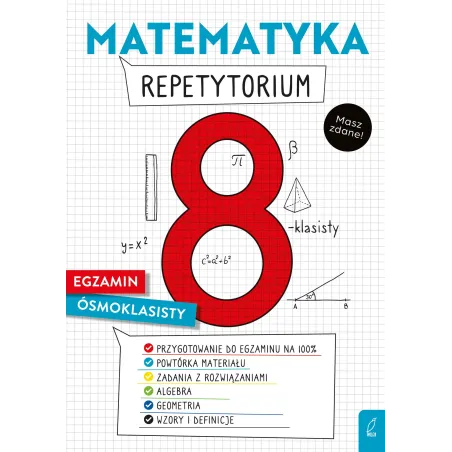 Matematyka. Repetytorium Egzamin Ósmoklasisty