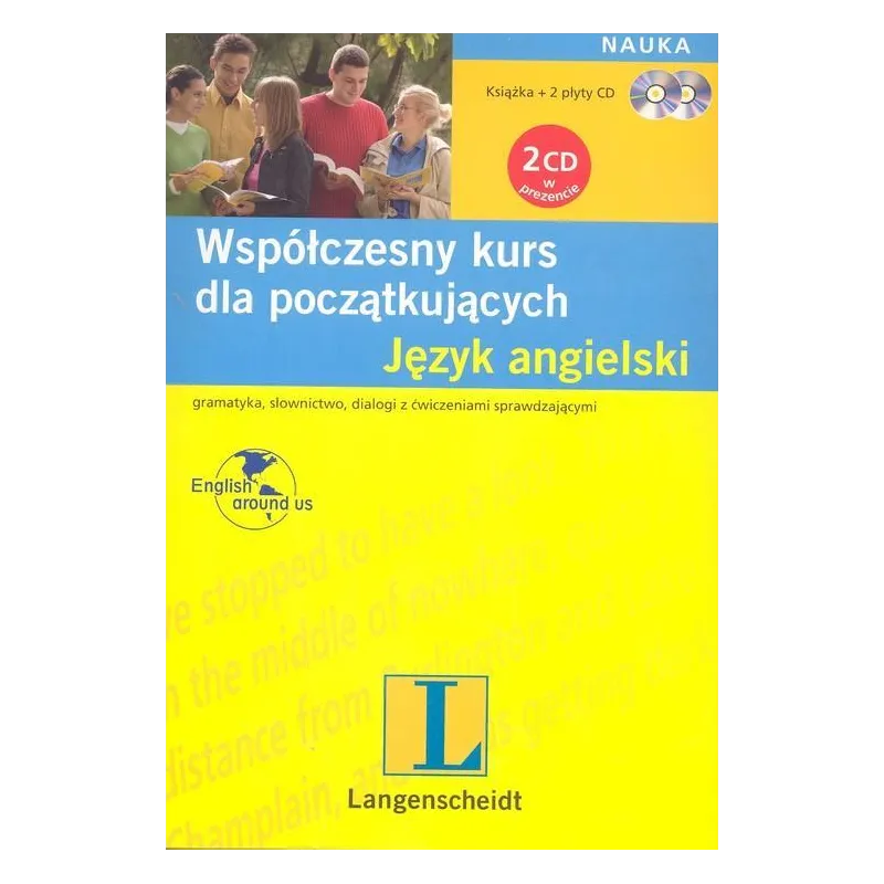 JĘZYK ANGIELSKI. WSPÓŁCZESNY KURS DLA POCZĄTKUJACYCH + 2 X CD