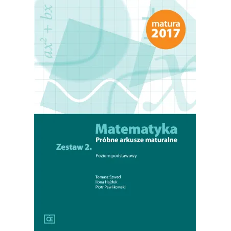 Matematyka Próbne Arkusze Maturalne Zestaw 2 Poziom Podstawowy Matematyka Próbne Arkusze Maturalne Zestaw 2 Poziom Podstawowy