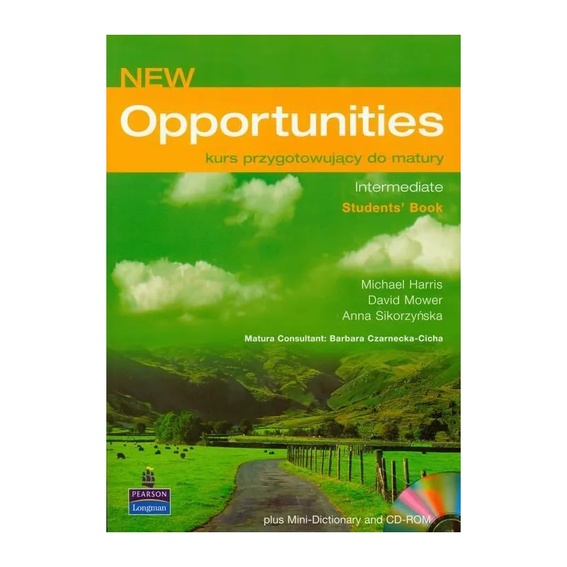 Opportunities Intermediate Students Book z płytą CD Kurs przygotowujący do matury Harris Michael, Mower David, Sikorzyńska Anna