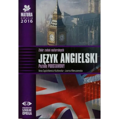 Język Angielski Zbiór Zadań Maturalnych Poziom Podstawowy Język Angielski Zbiór Zadań Maturalnych Poziom Podstawowy