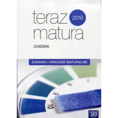 TERAZ MATURA CHEMIA ZAKRES ROZSZERZONY ZADANIA I ARKUSZE MATURALNE