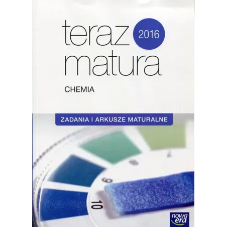 TERAZ MATURA CHEMIA ZAKRES ROZSZERZONY ZADANIA I ARKUSZE MATURALNE
