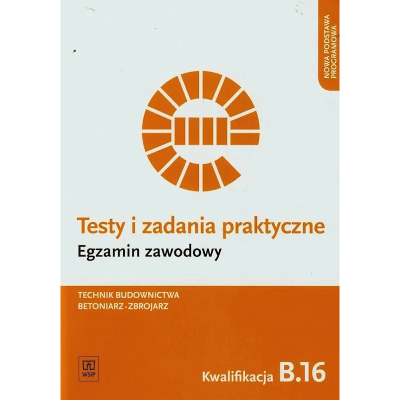 TESTY I ZADANIA PRAKTYCZNE EGZAMIN ZAWODOWY TECHNIK BUDOWNICTWA BETONIARZZBROJARZ KWALIFIKACJA B.16 SZKOŁA PONADGIMNAZJ... Kozło