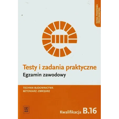 TESTY I ZADANIA PRAKTYCZNE EGZAMIN ZAWODOWY TECHNIK BUDOWNICTWA BETONIARZZBROJARZ KWALIFIKACJA B.16 SZKOŁA PONADGIMNAZJ... Kozło