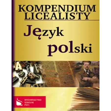 JĘZYK POLSKI KOMPENDIUM LICEALISTY
