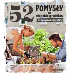 52 POMYSŁY DLA MIEJSKICH OGRODNIKÓW Barbel Oftring - Bellona