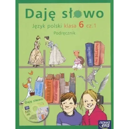 DAJĘ SŁOWO. JĘZYK POLSKI 6. PODRĘCZNIK + CD
