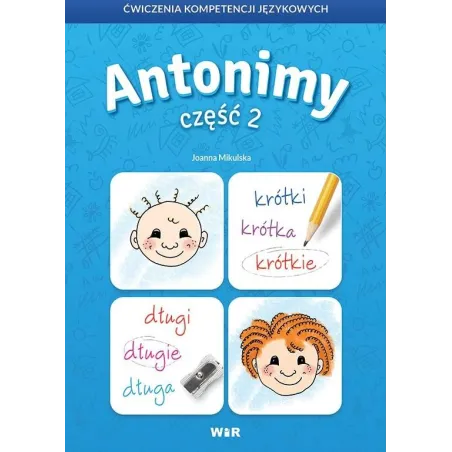 Antonimy. Ćwiczenia Kompetencji Językowych 2