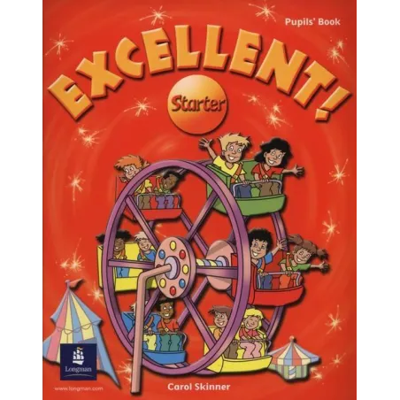 Excellent! Starter Pupils Book Excellent! Starter Pupils Book