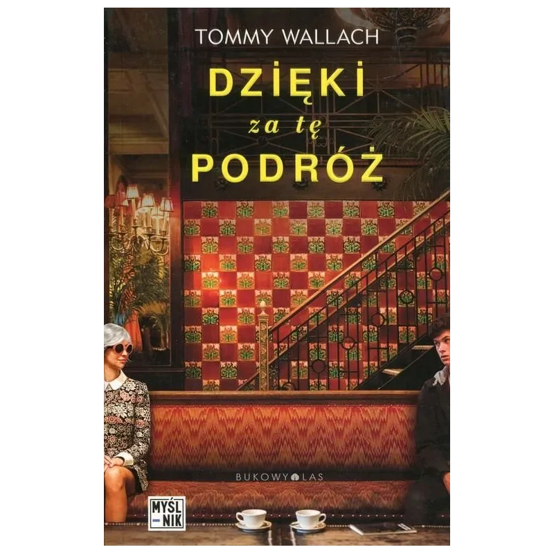 DZIĘKI ZA TĘ PODRÓŻ Wallach Tommy