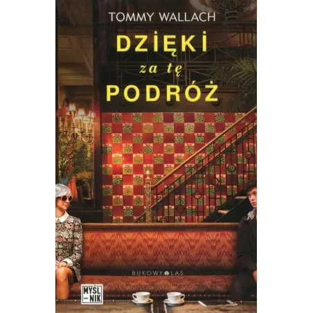 DZIĘKI ZA TĘ PODRÓŻ Wallach Tommy