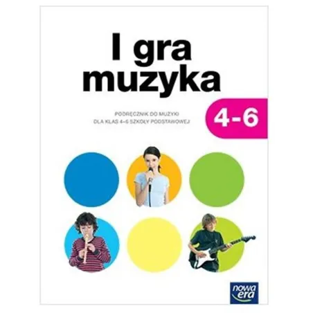 Muzyka I gra muzyka SP kl.46 podręcznik / podręcznik dotacyjny Grażyna Kilbach, Monika Gromek