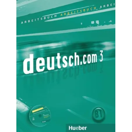 Deutsch.com 3. Ćwiczenia. Język Niemiecki Dla Gimnazjum Deutsch.com 3. Ćwiczenia. Język Niemiecki Dla Gimnazjum